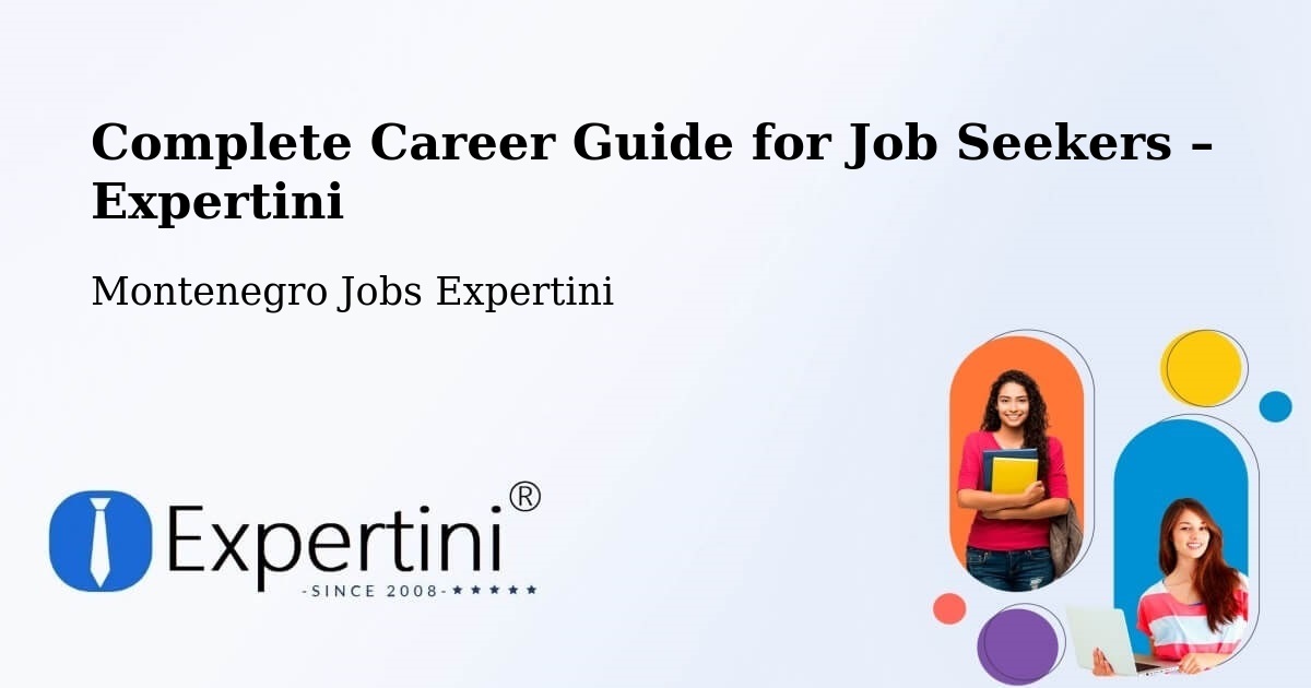 Career Guide for Job Seekers – Montenegro - Montenegro Jobs Expertini
