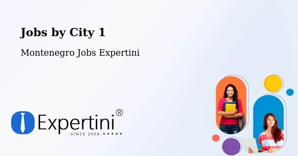 City Jobs in Montenegro - Expertini