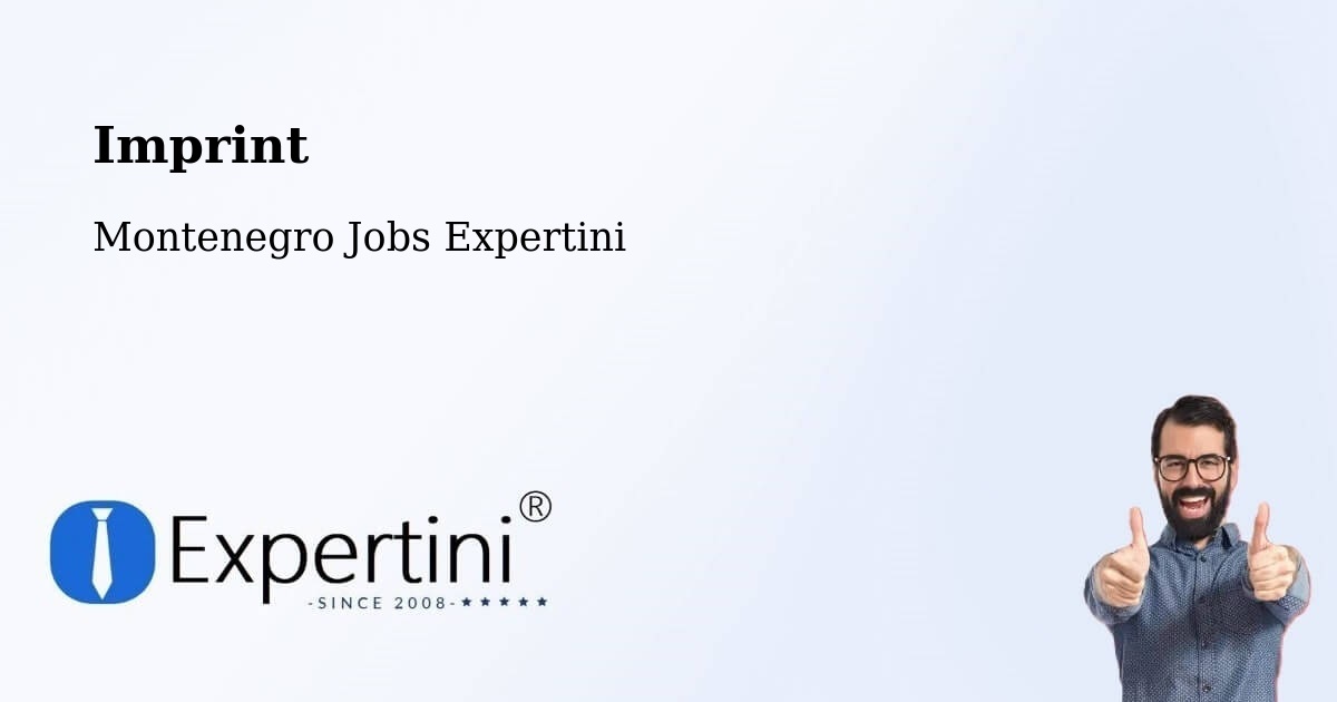 Imprint – Montenegro - Montenegro Jobs Expertini