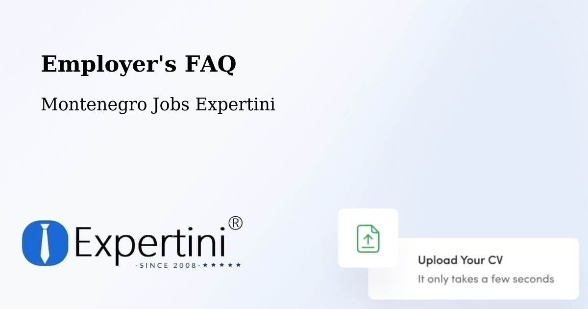 Employer's FAQ - Montenegro Jobs Expertini