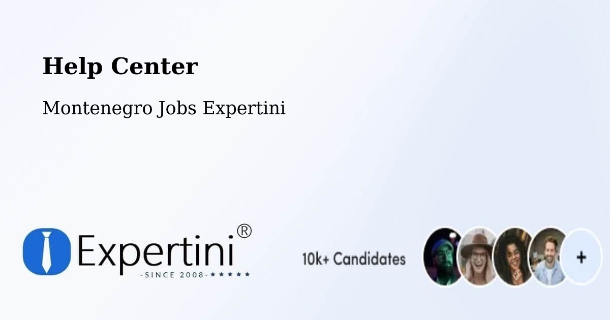 Help Center - Montenegro Jobs Expertini