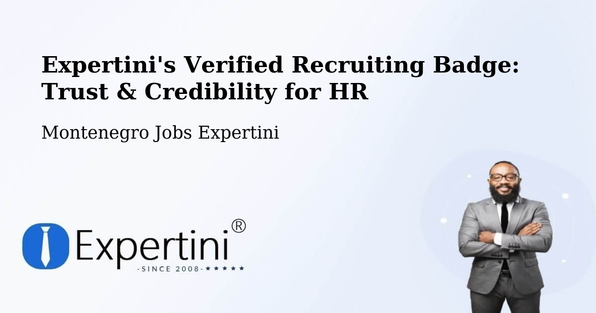 Expertini's Verified Recruiting Badge: Trust & Credibility for HR - Montenegro Jobs Expertini